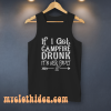 If I get campfire drunk it’s her fault camping outdoor Tanktop