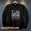 If I get campfire drunk it’s her fault camping outdoor sweatshirt