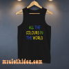 All the colours tanktop