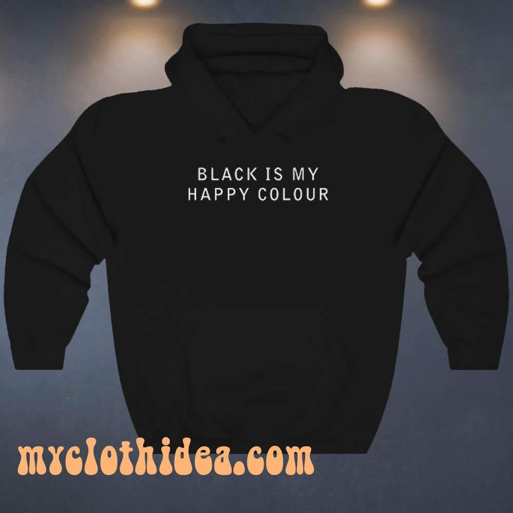 Black-Is-My-Happy-Colour Hoodie