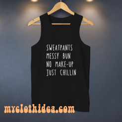 Sweatpants-Messy-Bun-No-Make-Up-Just-Tank Top
