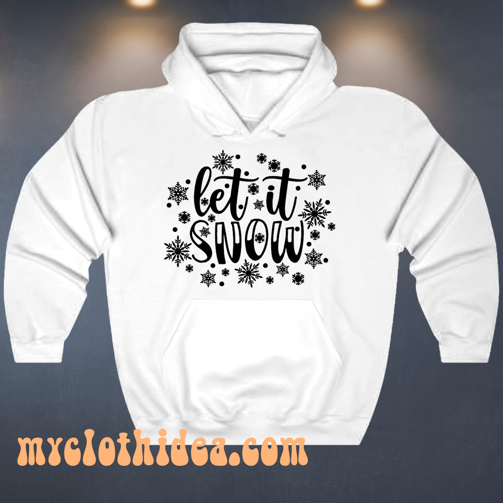 Let It Snow Hoodie