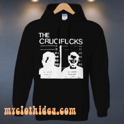 The Crucifucks Hoodie
