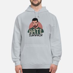 Drake Hate Survivor Hoodie