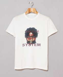 Victim of the System Bruce Dropemoff T Shirt