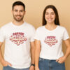 Coffee Is My Valentine Couple T-Shirt